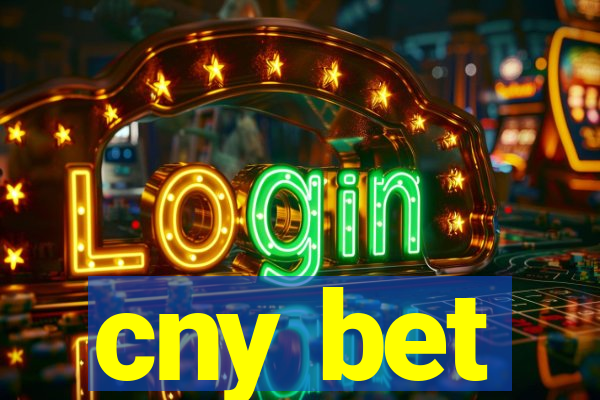 cny bet